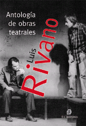 m, Antología de obras teatrales de Luis Rivano, Ril Editores
