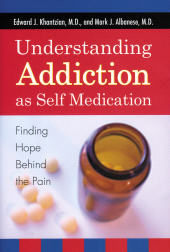 E-book, Understanding Addiction as Self Medication : Finding Hope Behind the Pain, Rowman & Littlefield Publishers