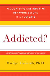 eBook, Addicted? : Recognizing Destructive Behaviors Before It's Too Late, Rowman & Littlefield