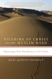E-book, Pilgrims of Christ on the Muslim Road : Exploring a New Path Between Two Faiths, Rowman & Littlefield