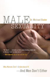 E-book, Male Sexuality : Why Women Don't Understand It-And Men Don't Either, Rowman & Littlefield