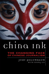 E-book, China Ink : The Changing Face of Chinese Journalism, Rowman & Littlefield