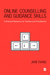 E-book, Online Counselling and Guidance Skills : A Practical Resource for Trainees and Practitioners, Sage