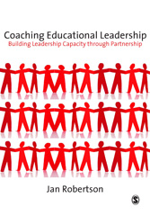 E-book, Coaching Educational Leadership : Building Leadership Capacity through Partnership, Robertson, Jan., Sage