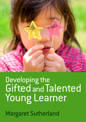 E-book, Developing the Gifted and Talented Young Learner, Sutherland, Margaret, Sage