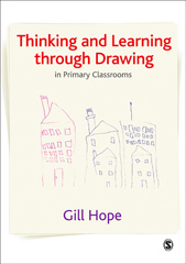 E-book, Thinking and Learning Through Drawing : In Primary Classrooms, Sage