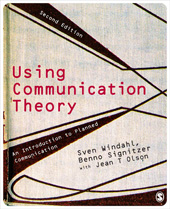 E-book, Using Communication Theory : An Introduction to Planned Communication, Sage