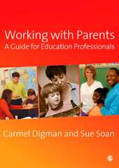 E-book, Working with Parents : A Guide for Education Professionals, Digman, Carmel, Sage