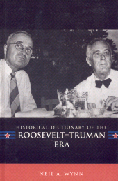 E-book, Historical Dictionary of the Roosevelt-Truman Era, Scarecrow Press