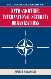 E-book, Historical Dictionary of NATO and Other International Security Organizations, Scarecrow Press