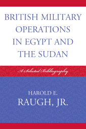 E-book, British Military Operations in Egypt and the Sudan : A Selected Bibliography, Scarecrow Press
