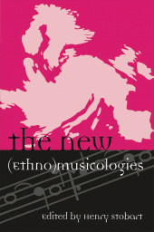 E-book, The New (Ethno)musicologies, Scarecrow Press