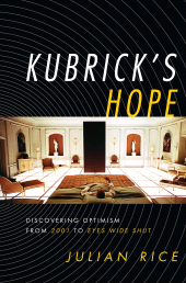 E-book, Kubrick's Hope : Discovering Optimism from 2001 to Eyes Wide Shut, Scarecrow Press