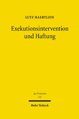E-book, Exekutionsintervention und Haftung : Haftung wegen unbegründeter Geltendmachung von Drittrechten in der Zwangsvollstreckung, Haertlein, Lutz, Mohr Siebeck