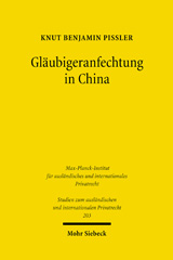 E-book, Gläubigeranfechtung in China : Eine rechtshistorisch-rechtsvergleichende Untersuchung zur Rechtstransplantation, Pißler, Knut Benjamin, Mohr Siebeck