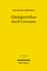 E-book, Gläubigereinfluss durch Covenants : Hybride Finanzierungsinstrumente im Spannungsfeld von Fremd- und Eigenfinanzierung, Servatius, Wolfgang, Mohr Siebeck