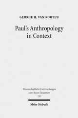 E-book, Paul's Anthropology in Context : The Image of God, Assimilation to God, and Tripartite Man in Ancient Judaism, Ancient Philosophy and Early Christianity, Mohr Siebeck