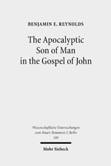 E-book, The Apocalyptic Son of Man in the Gospel of John, Mohr Siebeck