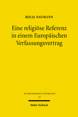 eBook, Eine religiöse Referenz in einem Europäischen Verfassungsvertrag, Naumann, Kolja, Mohr Siebeck