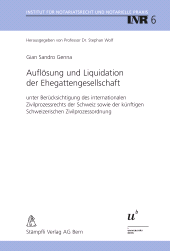 E-book, Auflösung und Liquidation der Ehegattengesellschaft : unter Berücksichtigung des internationalen Zivilprozessrechts der Schweiz sowie der künftigen Schweizerischen Zivilprozessordnung, Stämpfli Verlag