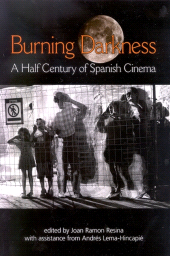 E-book, Burning Darkness : A Half Century of Spanish Cinema, SUNY Press - State University of New York Press