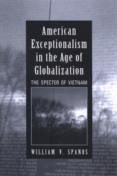 E-book, American Exceptionalism in the Age of Globalization : The Specter of Vietnam, SUNY Press - State University of New York Press