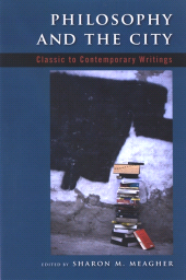 eBook, Philosophy and the City : Classic to Contemporary Writings, SUNY Press - State University of New York Press