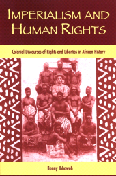 E-book, Imperialism and Human Rights : Colonial Discourses of Rights and Liberties in African History, SUNY Press - State University of New York Press