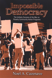 E-book, Impossible Democracy : The Unlikely Success of the War on Poverty Community Action Programs, SUNY Press - State University of New York Press
