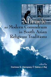eBook, Miracle as Modern Conundrum in South Asian Religious Traditions, SUNY Press - State University of New York Press