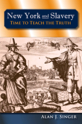 E-book, New York and Slavery : Time to Teach the Truth, SUNY Press - State University of New York Press