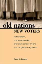E-book, Old Nations, New Voters : Nationalism, Transnationalism, and Democracy in the Era of Global Migration, SUNY Press - State University of New York Press