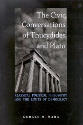 E-book, The Civic Conversations of Thucydides and Plato : Classical Political Philosophy and the Limits of Democracy, SUNY Press - State University of New York Press