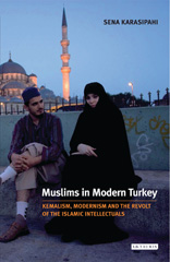 E-book, Muslims in Modern Turkey, Karasipahi, Sena, I.B. Tauris