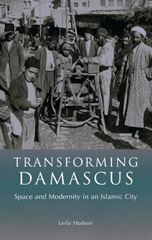 E-book, Transforming Damascus, Hudson, Leila, I.B. Tauris