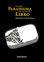 eBook, El nuevo paradigma del sector del libro, Gil, Manuel, Trama Editorial