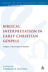 eBook, Biblical Interpretation in Early Christian Gospels, Hatina, Thomas R., T&T Clark