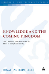 E-book, Knowledge and the Coming Kingdom, Schwiebert, Jonathan, T&T Clark
