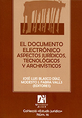 eBook, El documento electrónico: aspectos jurídicos, tecnológicos y archivísticos, Universitat Jaume I