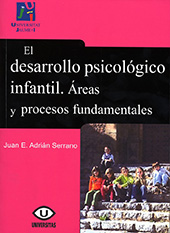 E-book, El desarrollo psicológico infantil : áreas y procesos fundamentales, Adrián Serrano, Juan E., Universitat Jaume I