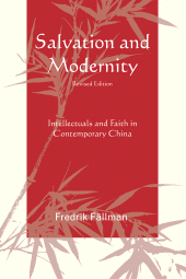 E-book, Salvation and Modernity : Intellectuals and Faith in Contemporary China, University Press of America