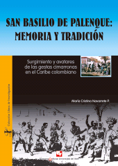 eBook, San Basilio de Palenque: memoria y tradición : Surgimiento y avatares de las gestas cimarronas en el Caribe colombiano, Universidad del Valle