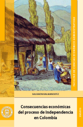 E-book, Consecuencias económicas del proceso de independencia en Colombia, Editorial Utadeo
