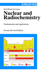 E-book, Nuclear and Radiochemistry : Fundamentals and Applications, Wiley-VCH