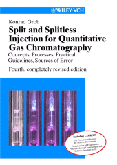 E-book, Split and Splitless Injection for Quantitative Gas Chromatography : Concepts, Processes, Practical Guidelines, Sources of Error, Wiley-VCH