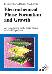 E-book, Electrochemical Phase Formation and Growth : An Introduction to the Initial Stages of Metal Deposition, Wiley-VCH