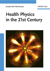 E-book, Health Physics in the 21st Century, Wiley-VCH