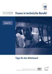 m, Frauen in technische Berufe! : Tipps für den Mittelstand, wbv Publication