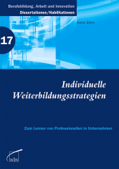 E-book, Individuelle Weiterbildungsstrategien : Zum Lernen von Professionellen in Unternehmen, wbv Publikation
