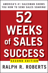 eBook, 52 Weeks of Sales Success : America's 1 Salesman Shows You How to Send Sales Soaring, Wiley